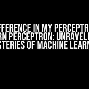 The Difference in My Perceptron and Sklearn Perceptron: Unraveling the Mysteries of Machine Learning